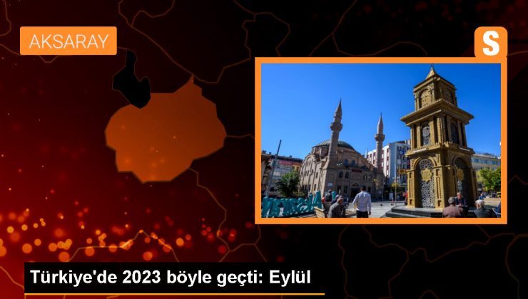 Türkiye’de 2023 böyle geçti: Eylül