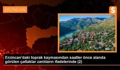 Erzincan’da maden ocağındaki toprak kaymasıyla ilgili tutuklanan zanlıların ifadeleri