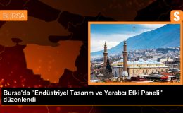 Bursa’da Endüstriyel Tasarım ve Yaratıcı Etki Paneli Gerçekleştirildi