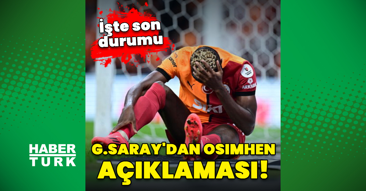 Galatasaray’dan Osimhen açıklaması!