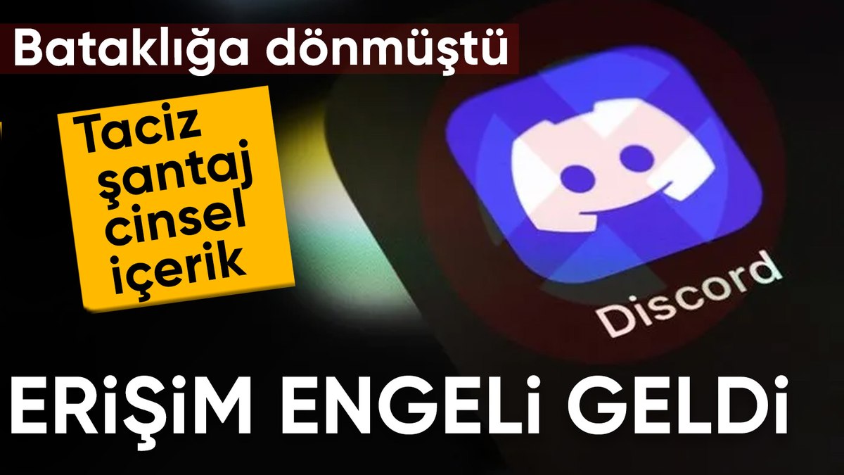 Türkiye’de Discord’a erişim engeli getirildi